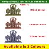 Tirupati Balaji Murti For Car Dashboard All Variant ASN
