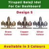 Tirupati Balaji Murti For Car Dashboard M5 All Variant AS